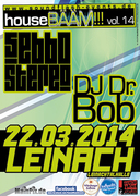 Plakat HouseBÄÄM!!! Leinach 22.03.2014 zusammen mit Sebbo Stereo